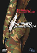 Naked Weapon - Drei Todesengel in geheimer Mission