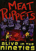 Film: Meat Puppets - Alive in the Nineties