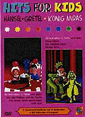Hits fr Kids - Hnsel & Gretel + Knig Midas