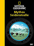 National Geographic - Mythos Seidenstrae