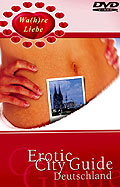 Wa(h)re Liebe - Erotic City Guide Deutschland