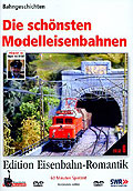 RioGrande-Videothek - Edition Eisenbahn-Romantik - Die schnsten Modelleisenbahnen