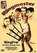 Film: Ringmaster: Ring frei - Die Jerry Springer Story
