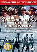 Weltanschauung und Organisation - Filmarchiv Drittes Reich