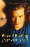 Film: Alive & Kicking - Jetzt erst recht!