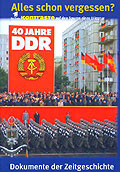 40 Jahre DDR - Alles schon vergessen?