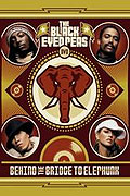 Film: The Black Eyed Peas: Behind the Bridge to Elephunk