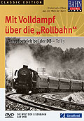 Film: Bahn Extra Video: Dampfbetrieb bei der DB - Teil 3