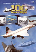 100 Years of Flight - Die Geschichte des Fliegens