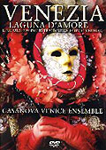 Casanova Venice Ensemble - Venezia: Laguna D' Amore