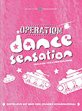 Operation Dance Sensation - Limitierte Edition