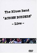 Film: The Blues Band: Across Borders - Live