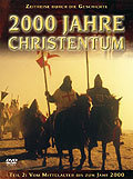 2000 Jahre Christentum - Teil 2