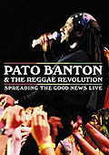 Pato Banton & The Reggae Revolution - Spreading the good News: Live