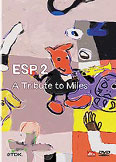 Film: ESP 2 - A Tribute to Miles