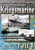 Film: Kampf und Untergang der deutschen Kriegsmarine - Teil 1