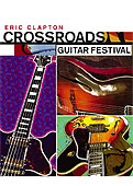 Film: Eric Clapton - Crossroads Guitar Festival