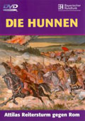 Die Hunnen - Attilas Reitersturm gegen Rom