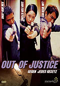 Film: Out of Justice - Gegen jedes Gesetz