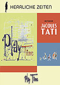 Film: Jacques Tati - Herrliche Zeiten