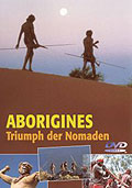 Film: Aborigines - Triumph der Nomaden