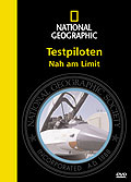 National Geographic - Testpiloten: Nah am Limit