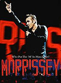 Film: Morrissey - Who Put The 'M' In Manchester?