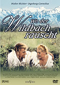 Film: Wo der Wildbach rauscht