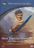 Dokumente der Zeit: Hans Joachim Marseille
