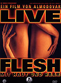 Live Flesh - Mit Haut und Haar