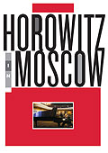 Film: Valdimir Horowitz - Horowitz in Moscow