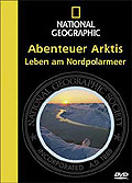 Film: National Geographic - Abenteuer Arktis - Leben am Polarmeer