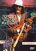 Johnny "Guitar" Watson: In Concert - Ohne Filter