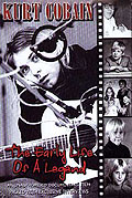 Kurt Cobain - The Early Life Of A Legend