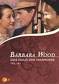 Barbara Wood: Das Haus der Harmonie - Teil 1 & 2