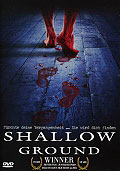 Film: Shallow Ground