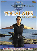 Wellness-DVD: Yogalates fr Anfnger - Das Beste aus Yoga und Pilates