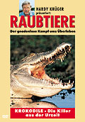 Raubtiere: Krokodile - Die Killer aus der Urzeit