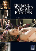 Film: Richard Wagner und die Frauen