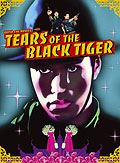 Film: Tears of the Black Tiger