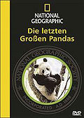 Film: National Geographic - Die letzten groen Pandas