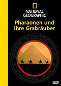 Film: National Geographic - Pharaonen und ihre Grabruber