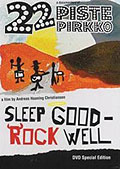 Film: 22 Pistepirrko - Sleep Good Rock Well Special Edition