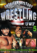 Film: American History of Wrestling - UWF 5