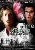 Film: Time Served - Hlle hinter Gittern