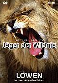 Jger der Wildnis - Lwen - Im Land der groen Katzen