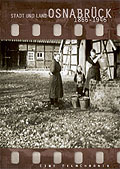 Eine Filmchronik: Osnabrck Stadt und Land 1866-1946