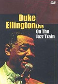 Duke Ellington - Live: On The Jazz Train