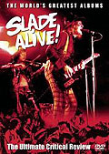 Slade Alive! - The Ultimate Critical Review
