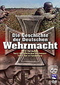 Die Geschichte der deutschen Wehrmacht